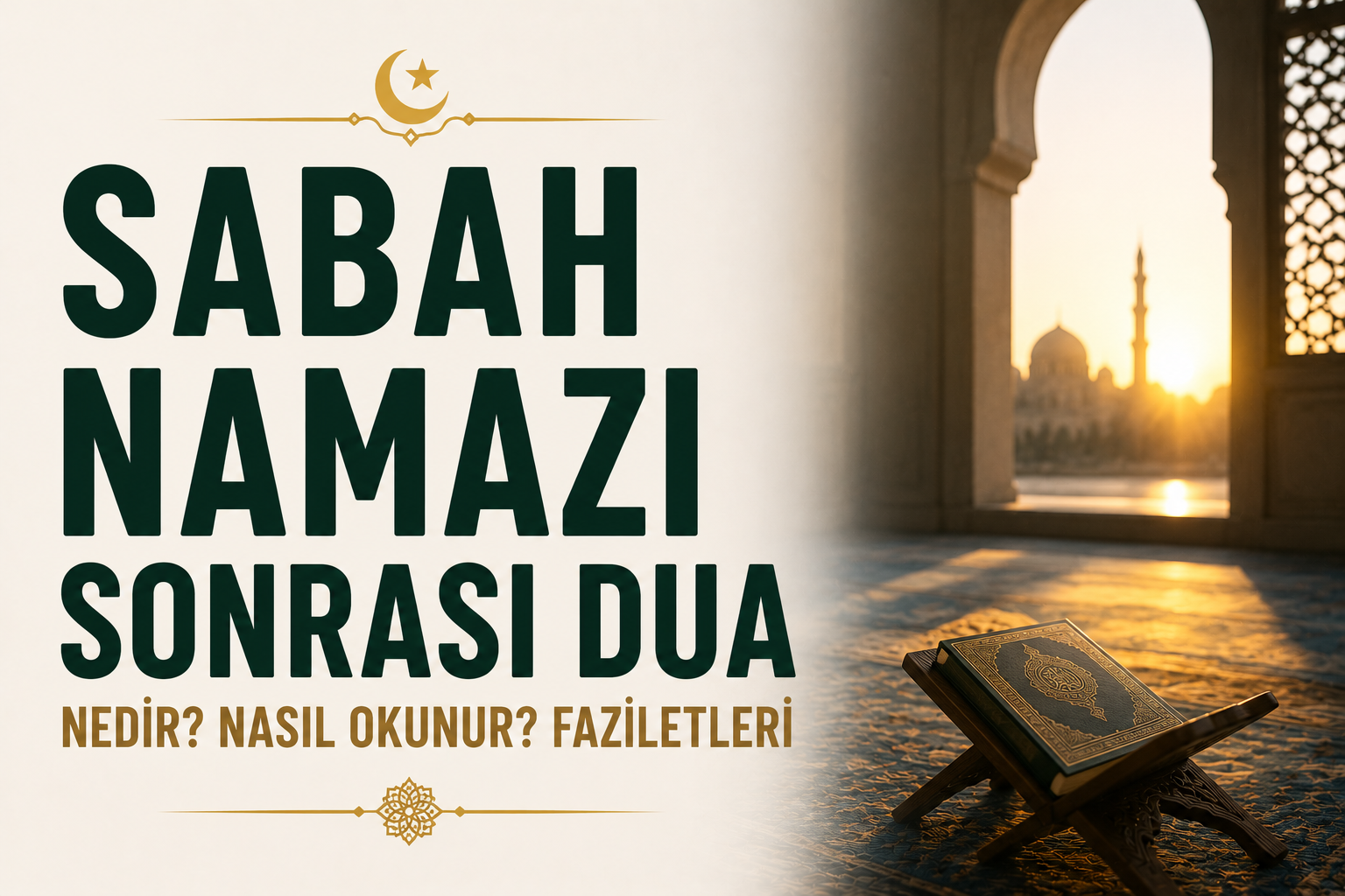 Namazdan Sonra Okunacak Dualar Nedir? Nasıl Okunur? Faziletleri